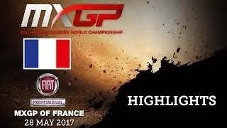 Fiat Professional MXGP of France 2017_Qualifying Highlights #Motocross