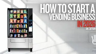 How to Start a Vending Machine Business in 2026 (Step By Step) - UK edition