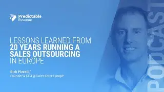 Lessons Learned From 20 Years Running a Sales Outsourcing in Europe | Predictable Revenue Podcast