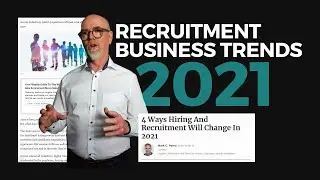 Recruitment Business Trends 2021 (and what recruiters should do next)