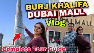 Dubai Vlog | Dubai Burj Khalifa Vlog | Dubai Mall Vlog | R R Negi Travel Vlogs