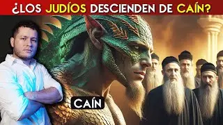 CA&Iacute;N y el linaje de la serpiente &iquest;Son los Jud&iacute;0s?