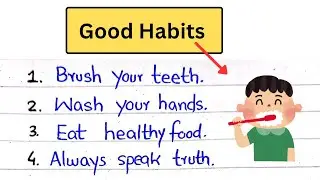 5 lines on Good Habits in English/ Good Habits par 5 line English mein
