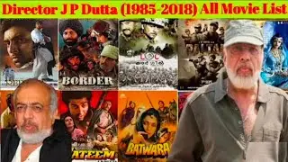 Director J.P.Dutta all movie list collection and budget flop and hit #bollywood #JPDutta