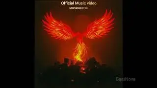 Unbreakable Fire||Official Music video 