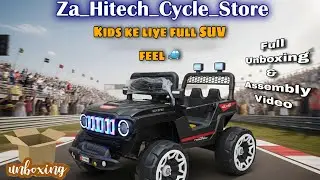 Electric Kids Fast Speed 😱 Jeep  🚙 Unboxing 😍 l Assembly Step-by-Step l Must Watch ✨️
