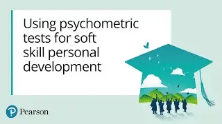 Using psychometric tests for soft skill personal development