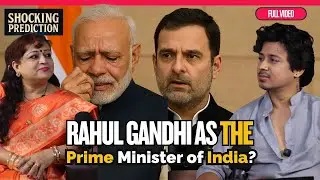 Rahul Gandhi Will Become Prime Minister On THIS Date | Shocking Prediction by Abha Sharma