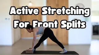 Front Splits Workout | 10-Minute Active Flexibility Routine