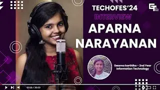 Techofes'24 Interview | Aparna Narayanan | Playback singer #music