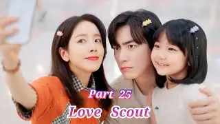 Perfect Secretary+Perfect Dad=Perfect Boyfriend | Love Scout Kdrama Malayalam explanation | Part 25