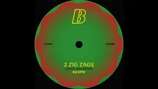 BAXPIN - 2 Zig Zags (Crazy Rap Remix)