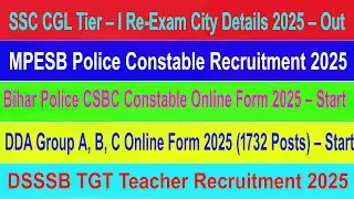 SSC CGL || MPESB Police Constable || Bihar Police CSBC Constable Online Form || DDA Online Form| TGT