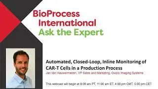 Automated, Closed Loop, Inline Monitoring of CAR T Cells in a Production Process