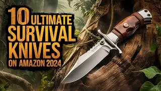 10 Ultimate Survival Knives On Amazon 2024 - Part 3