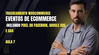 [2025] Incluindo os Pixels no Tag Manager - Trackeamento para Ecommerce - Woocommerce - Aula 7