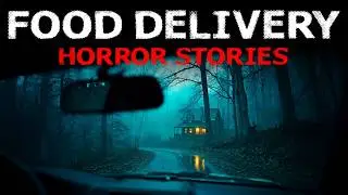 5 TRUE Food Delivery Horror Stories | The Night I Brought Food To A Murderer&rsquo;s Door