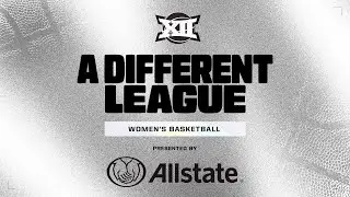 A Different League: 2025 Big 12 Women's Basketball Documentary Presented by Allstate - Episode 1
