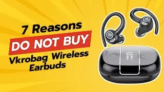 DON'T BUY Vkrobag Wireless Earbuds BEFORE WATCHING THIS VIDEO (7 Reasons)