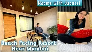 Arabian Sea Resort Virar | Beach facing Resort | best place near mumbai | Jacuzzi | Vlog 137