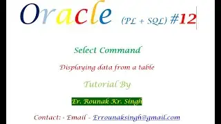 Oracle # 12 | Select Command  | Different technique of Retrieving record.| order by and where clause