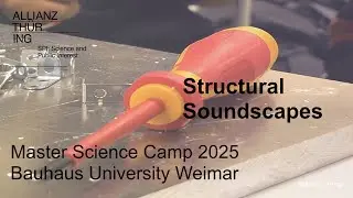 Structural Soundscapes. Master Science Camp 2025