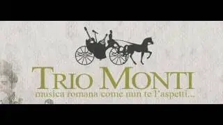Prove Trio Monti  - ballata de rugantino -