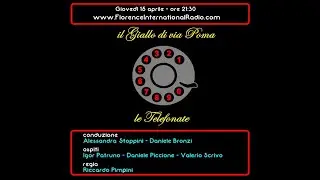 IL DELITTO DI VIA POMA - LE TELEFONATE su LA NOTTE DEL MISTERO di FLORENCE INTERNATIONAL RADIO