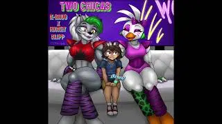 Two Chicas - K-DauG X Mickey Klipp