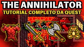 Tibia: COMO FAZER A THE ANNIHILATOR QUEST - Tutorial COMPLETO e DETALHADO