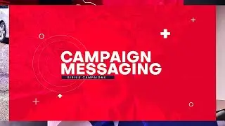 Campaign Messaging Basics
