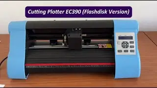 Tutorial Penggunaan Mesin Cutting Sticker EC390 (FlashDisk Version)