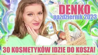 DROGIE KITY I TANIE HITY 🗑️ DENKO KOSMETYCZNE PAŹDZIERNIK 2023