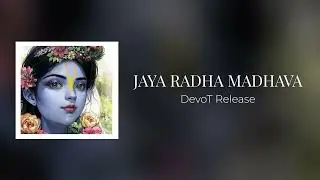 Jaya Radha Madhava Party Mix - DevoT