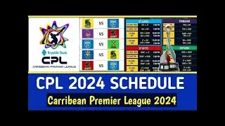 CPL 2024 Full Schedule | Caribbean Premier League 2024 Schedule | CPL T20 2024 Fixtures #cpl2024