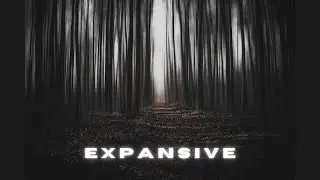 e x p a n s i v e | a dark soundscape for rpg/sleep/study or just sitting there