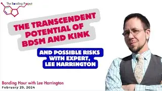 Exploring Sexuality, Kink, and Personal Authenticity with Lee Harrington
