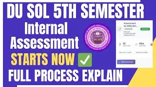 DU SOL 5th Semester Internal Assessment Starts Full Process Explain DEC 2025 | SOL SEM 5 INTERNALS