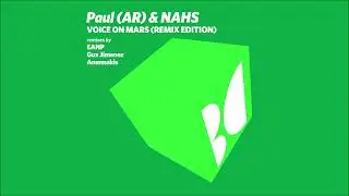 Paul (AR) & NAHS - Voice On Mars (Anunnakis Remix)