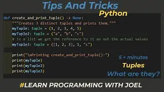 Five + Minutes on Tips and Tricks - Python - Tuples - What are they?