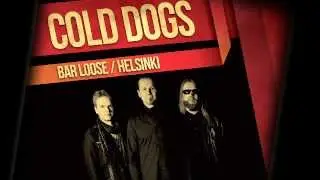 Cold Dogs: Sweet Shrink (LIVE)