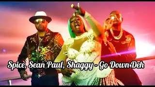 Spice sean paul shaggy - go down deh (Full song)..