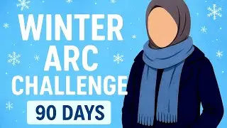 Winter Arc Challenge for Muslims| Spiritual + Physical Reset in 90 Days