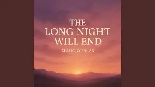 The Long Night Will End
