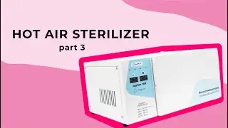 Hot air sterilizer - checking for serviceability / what else can be sterilized