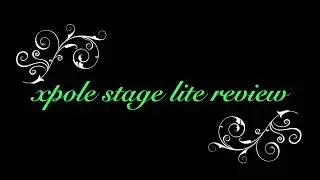 Xpole stage lite  Review