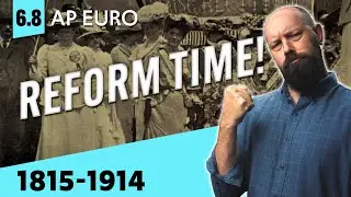 Social REFORM in the 19th Century [AP Euro&mdash;Unit 6 Topic 8]