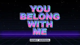 Kenny Herrera - You Belong With Me (Official Lyric Video)