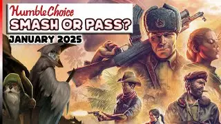 SMASH or PASS? Humble Choice - January 2025