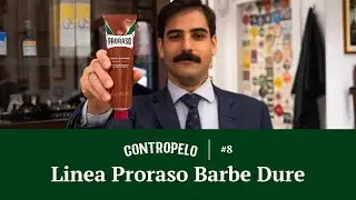 CONTROPELO #08 | Linea Proraso Barbe Dure